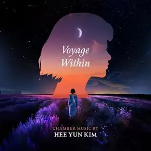 Hee Yun Kim - Voyage Within (2023) [Official Digital Download]