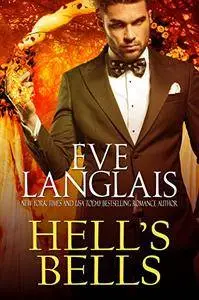 Hell's Bells: Lucifer's Tale (Welcome to Hell Book 6) by Eve Langlais