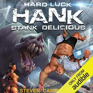 Hard Luck Hank: Stank Delicious (book 5)