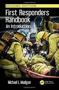 First Responders Handbook: An Introduction, Second Edition