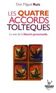 Don Miguel Ruiz - Les Quatre Accords Tolteques