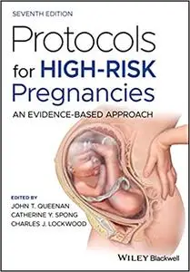 Protocols for High-Risk Pregnancies: An Evidence-Based Approach, 7th Edition