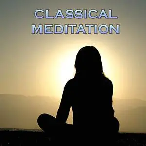 VA   Classical Meditation (2019)