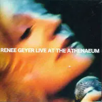 Renee Geyer - Live At The Athenaeum  2004