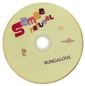 Bungalove - Samba Natural (2007) [2011, TME/DreaMusic]