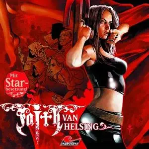 «Faith, The Van Helsing Chronicles - Folge 32: Die Jagd beginnt!» by Simeon Hrissomallis