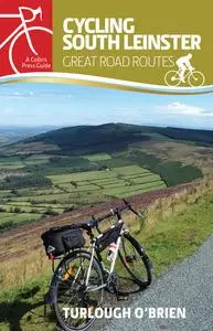«Cycling South Leinster: Great Road Routes» by Turlough O'Brien