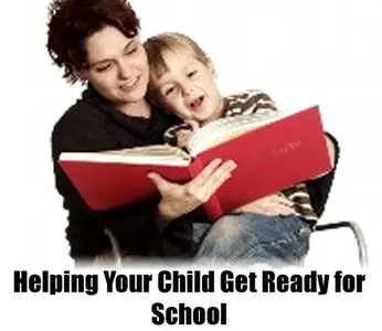Helping Your Child Get Ready for School: With Activities for Children from Birth Through Age 5 