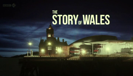 BBC - The Story of Wales (2012)