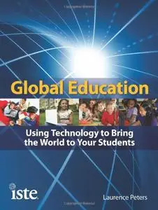 Global Education: Using Technology to Bring the World to Your Students (repost)