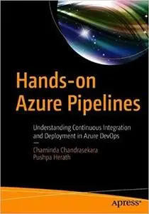 Hands-on Azure Pipelines: Understanding Continuous Integration and Deployment in Azure DevOps