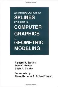 An Introduction to Splines for Use in Computer Graphics and Geometric Modeling (Repost)