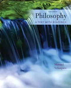 Philosophy: A Text with Readings, 11th Edition (repost)
