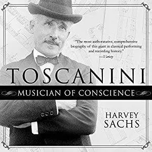 Toscanini: Musician of Conscience [Audiobook]