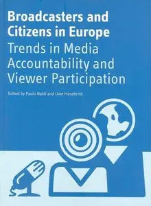 Broadcasters and Citizens in Europe: Trends in Media Accountability and Viewer Participation (Repost)