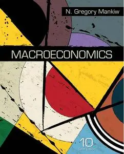 Macroeconomics, 10th Edition