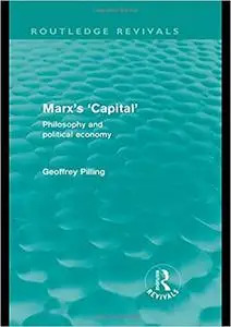 Marx's 'Capital': Philosophy and Political Economy