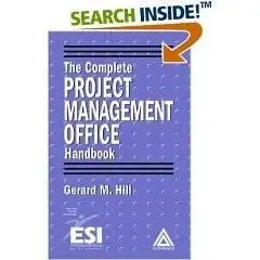 The Complete Project Management Office Handbook