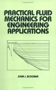 Practical Fluid Mechanics for Engineering Applications [Repost]