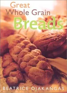 Great Whole Grain Breads (repost)