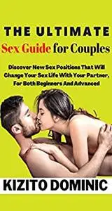 The Ultimate Sex Guide For Couples