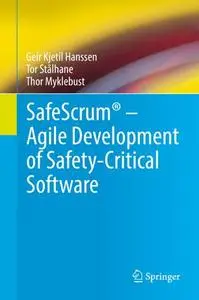 SafeScrum® – Agile Development of Safety-Critical Software