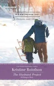 «The Husband Project (Willing to Wed)» by Rolofson Kristine