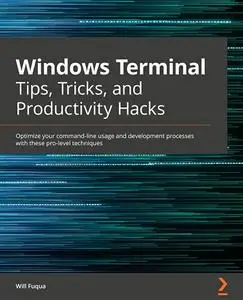 Windows Terminal Tips, Tricks, and Productivity Hacks (repost)