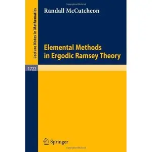 Elemental Methods in Ergodic Ramsey Theory by Randall McCutcheon