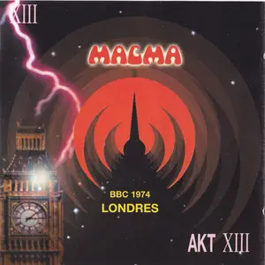 Magma - BBC 1974 Londres. Akt XIII (1999)