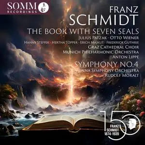 VA - Franz Schmidt: The Book of the Seven Seals; Symphony No. 4 (2024) [Official Digital Download]