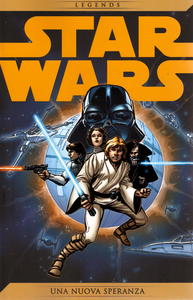 Star Wars Legends - Volume 7 - Una Nuova Speranza