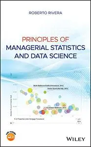 Principles of Managerial Statistics and Data Science