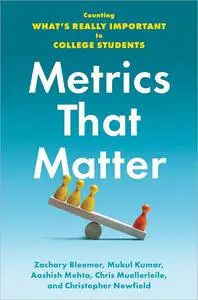 Metrics That Matter: Counting What's Really Important to College Students