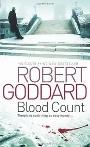 Robert Goddard, "Blood Count"