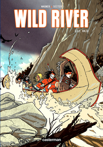 Wild River - Tome 1 - Le Raid