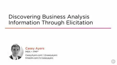 Discovering Business Analysis Information Through Elicitation