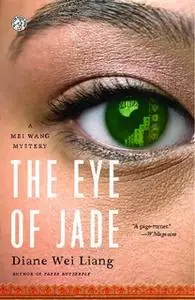«The Eye of Jade» by Diane Wei Liang