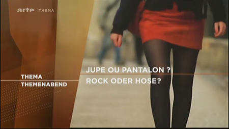 (Arte Thema) Jupe ou pantalon ? + Débat (2011)