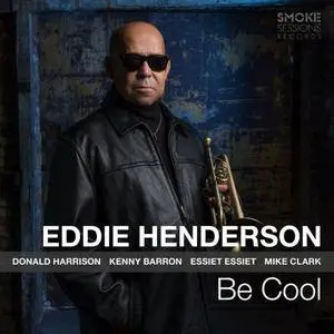 Eddie Henderson - Be Cool (2018)