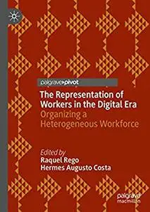 The Representation of Workers in the Digital Era