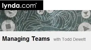 Managing Teams with Todd Dewett