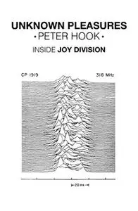 «Unknown Pleasures» by Peter Hook