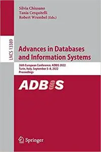 Advances in Databases and Information Systems: 26th European Conference, ADBIS 2022, Turin, Italy, September 5–8, 2022,