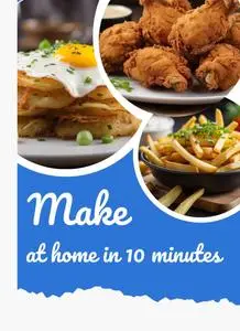 Make at home in 10 minutes