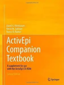 ActivEpi Companion Textbook: A supplement for use with the ActivEpi CD-ROM (2nd edition) (Repost)
