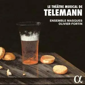 Ensemble Masques & Olivier Fortin - Le théâtre musical de Telemann (2016)