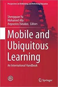 Mobile and Ubiquitous Learning: An International Handbook
