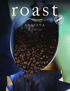 Revista Roast México - abril/mayo 2018