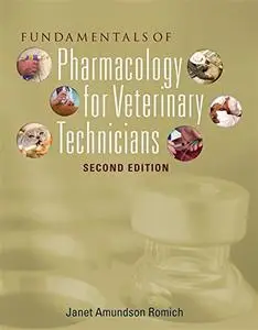 Fundamentals of Pharmacology for Veterinary Technicians  [Repost]